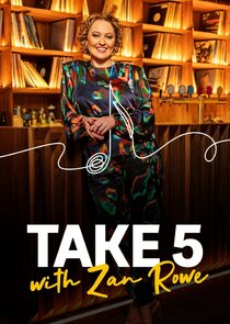 Take 5 with Zan Rowe Ne Zaman?'