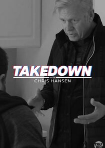 Takedown with Chris Hansen Ne Zaman?'