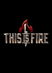This Is Fire Ne Zaman?'