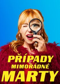 Případy mimořádné Marty Ne Zaman?'