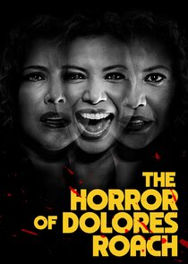 The Horror of Dolores Roach Ne Zaman?'
