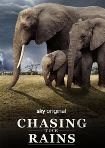 Chasing the Rains Ne Zaman?'