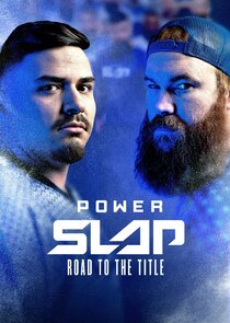 Power Slap: Road to the Title Ne Zaman?'