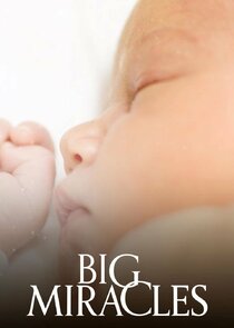 Big Miracles Ne Zaman?'