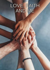 Love, Faith and Me Ne Zaman?'