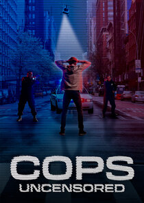 Cops Uncensored Ne Zaman?'