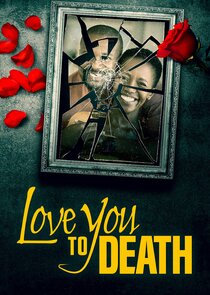 Love You to Death Ne Zaman?'