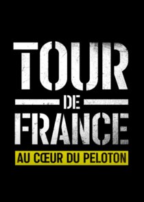 Tour de France: Au cœur du peloton Ne Zaman?'