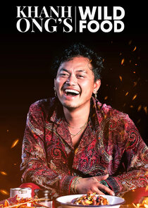 Khanh Ong's Wild Food Ne Zaman?'