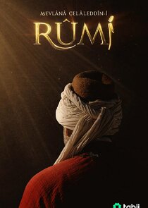 Mevlânâ Celâleddîn-i Rûmî Ne Zaman?'