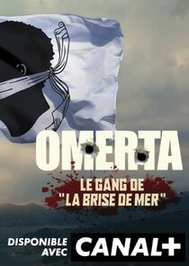 Omerta, le gang de La Brise de mer Ne Zaman?'