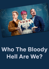 Who The Bloody Hell Are We? Ne Zaman?'