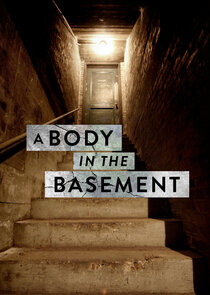 A Body in the Basement Ne Zaman?'