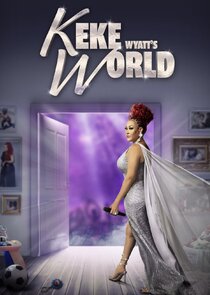 Keke Wyatt's World Ne Zaman?'
