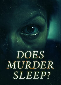 Does Murder Sleep? Ne Zaman?'