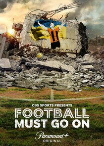Football Must Go On Ne Zaman?'