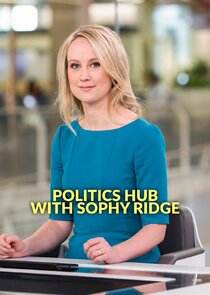 Politics Hub with Sophy Ridge Ne Zaman?'