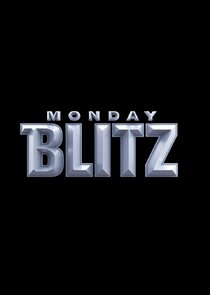 Monday Blitz Ne Zaman?'