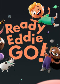 Ready Eddie Go! Ne Zaman?'