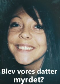 Blev vores datter myrdet? Ne Zaman?'
