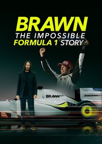 Brawn: The Impossible Formula 1 Story Ne Zaman?'