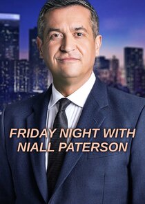 Friday Night with Niall Paterson Ne Zaman?'