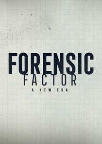Forensic Factor: A New Era Ne Zaman?'