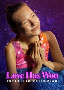 Love Has Won: The Cult of Mother God Ne Zaman?'