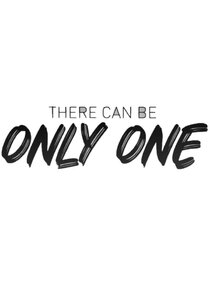 There Can Be Only One Ne Zaman?'
