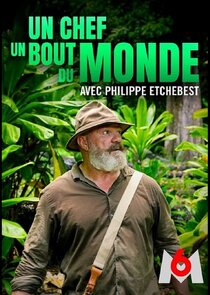 Un chef au bout du monde avec Philippe Etchebest Ne Zaman?'