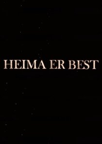 Heima er best Ne Zaman?'