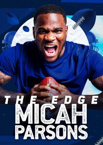 The Edge with Micah Parsons Ne Zaman?'