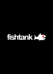 Fishtank Ne Zaman?'