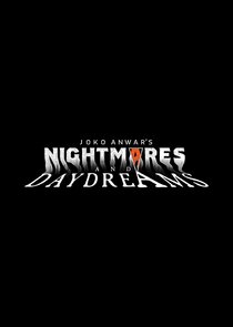Joko Anwar's Nightmares and Daydreams Ne Zaman?'