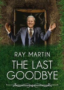 Ray Martin: The Last Goodbye Ne Zaman?'