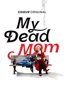 My Dead Mom Ne Zaman?'
