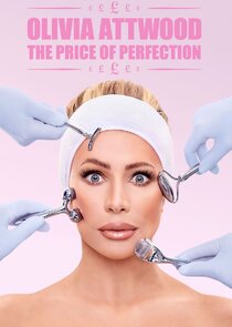 Olivia Attwood: The Price of Perfection Ne Zaman?'