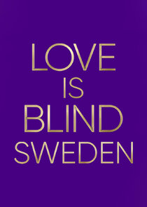 Love is Blind: Sweden Ne Zaman?'