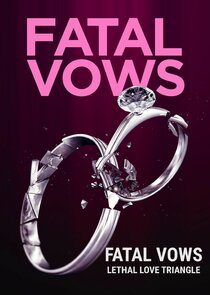 Fatal Vows: Lethal Love Triangle Ne Zaman?'