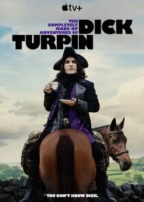 The Completely Made-Up Adventures of Dick Turpin Ne Zaman?'