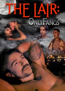 The Lair: OnlyFangs Ne Zaman?'