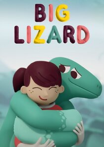 Big Lizard Ne Zaman?'