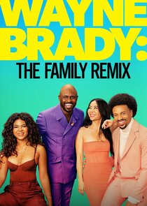 Wayne Brady: The Family Remix Ne Zaman?'