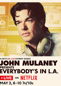 John Mulaney Presents: Everybody's in L.A. Ne Zaman?'