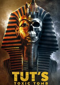 Tut's Toxic Tomb Ne Zaman?'