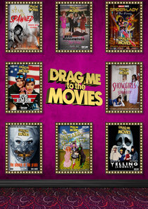 Drag Me to the Movies Ne Zaman?'