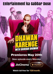 Dhawan Karenge with Shikhar Dhawan Ne Zaman?'