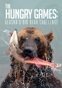 The Hungry Games: Alaska's Big Bear Challenge Ne Zaman?'