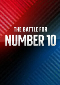 The Battle for Number 10 Ne Zaman?'