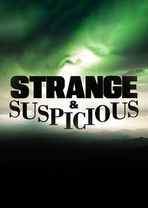 Strange & Suspicious Ne Zaman?'
